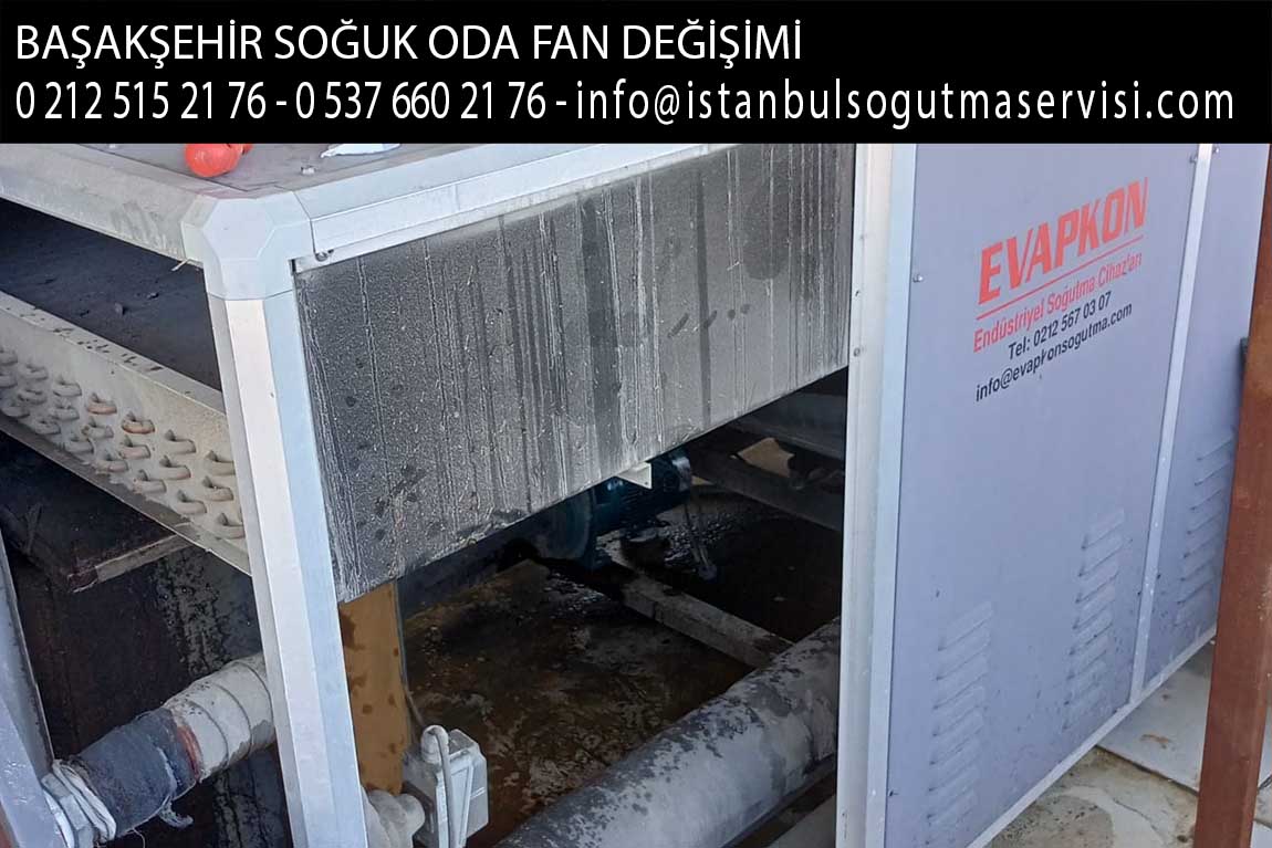 başakşehir soğuk oda fan değişimi