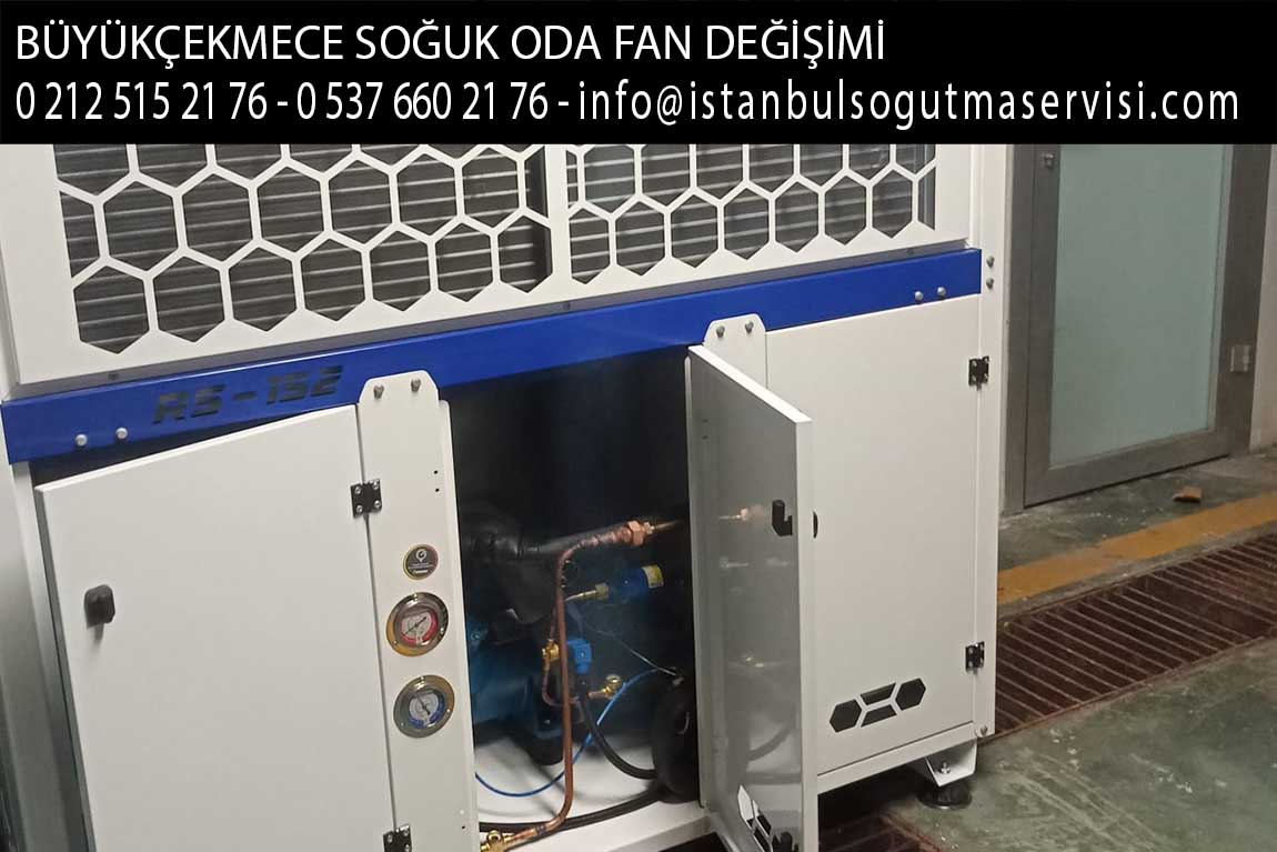 büyükçekmece soğuk oda fan değişimi